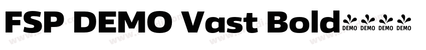 FSP DEMO Vast Bold字体转换 FSP DEMO Vast Bold字体转换